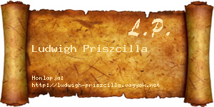 Ludwigh Priszcilla névjegykártya